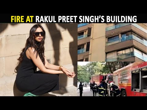 Fire breaks out at actress Rakul Preet’s building in Mumbai Fire breaks out at actress Rakul Preet’s building in Mumbai