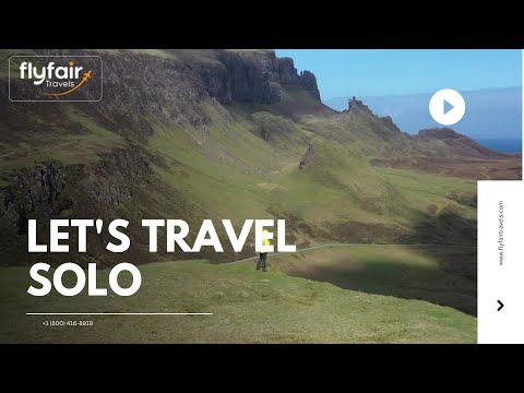 Solo Travel | Wander Solo with FlyFairTravels | #solotravel #solo #travelsolo