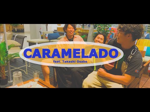 谷川POPゴリラ - CARAMELADO feat.Takashi Osabe(Flight Academy/ex.TEDDY)