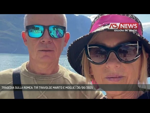 TRAGEDIA SULLA ROMEA: TIR TRAVOLGE MARITO E MOGLIE | 30/06/2025