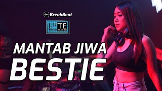 MANTAB JIWA BESTIE DJ BREAKBEAT