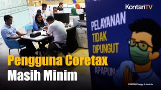 PR Besar Digitalisasi DJP: Baru 5,7 Juta Akun yang Aktif Gunakan Coretax