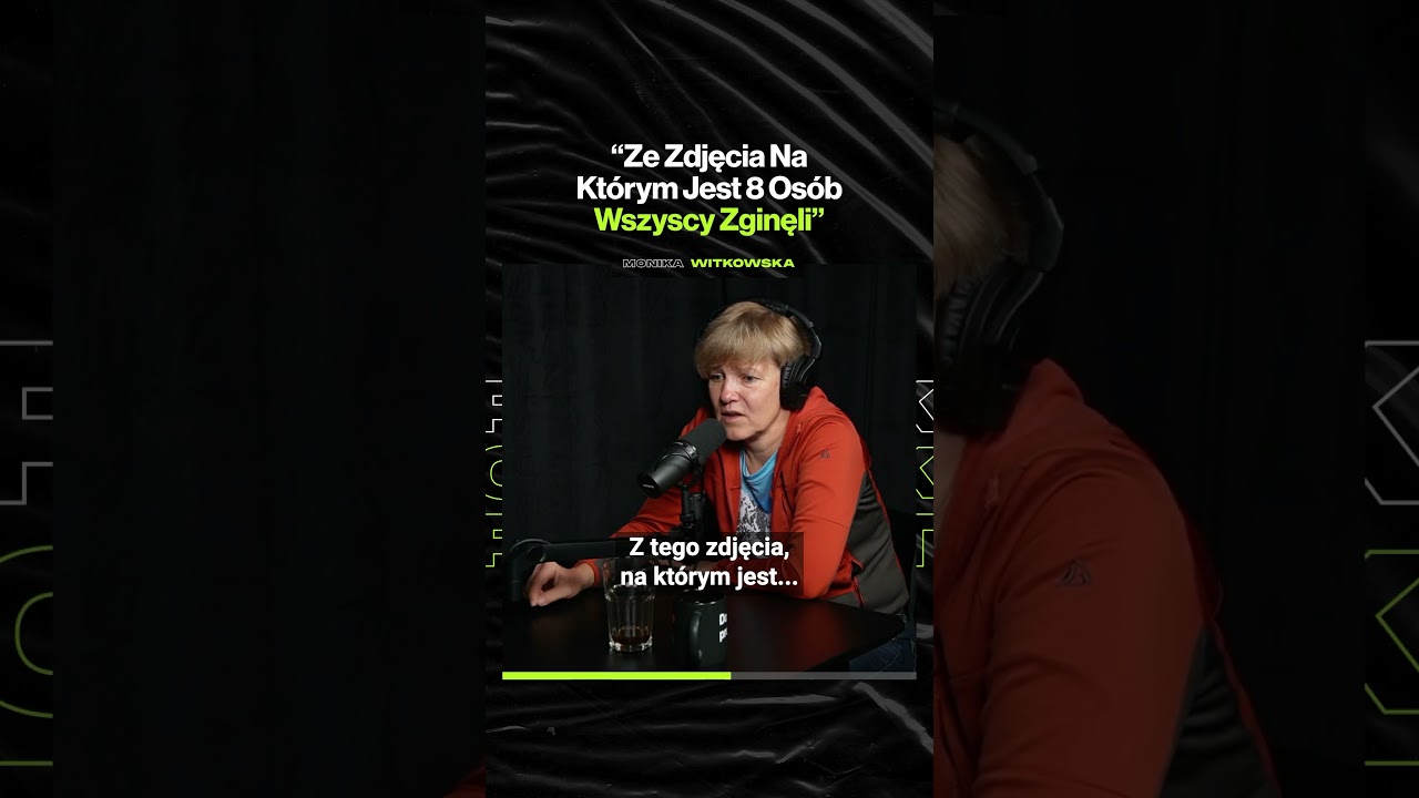 "Ze Zdjęcia, Na Którym Jest 8 Osób, Wszyscy Zginęli" – ft. Monika Witkowska