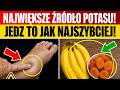 egnajcie obrzki! Produkty z potasem, ktуre szybko wypychaj wod z nуg