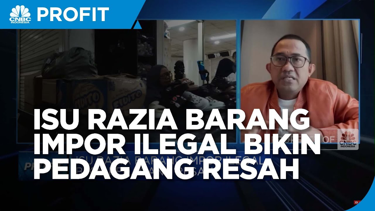 Isu Razia Barang Impor Ilegal Bikin Resah, Pedagang 'Takut' Jualan?