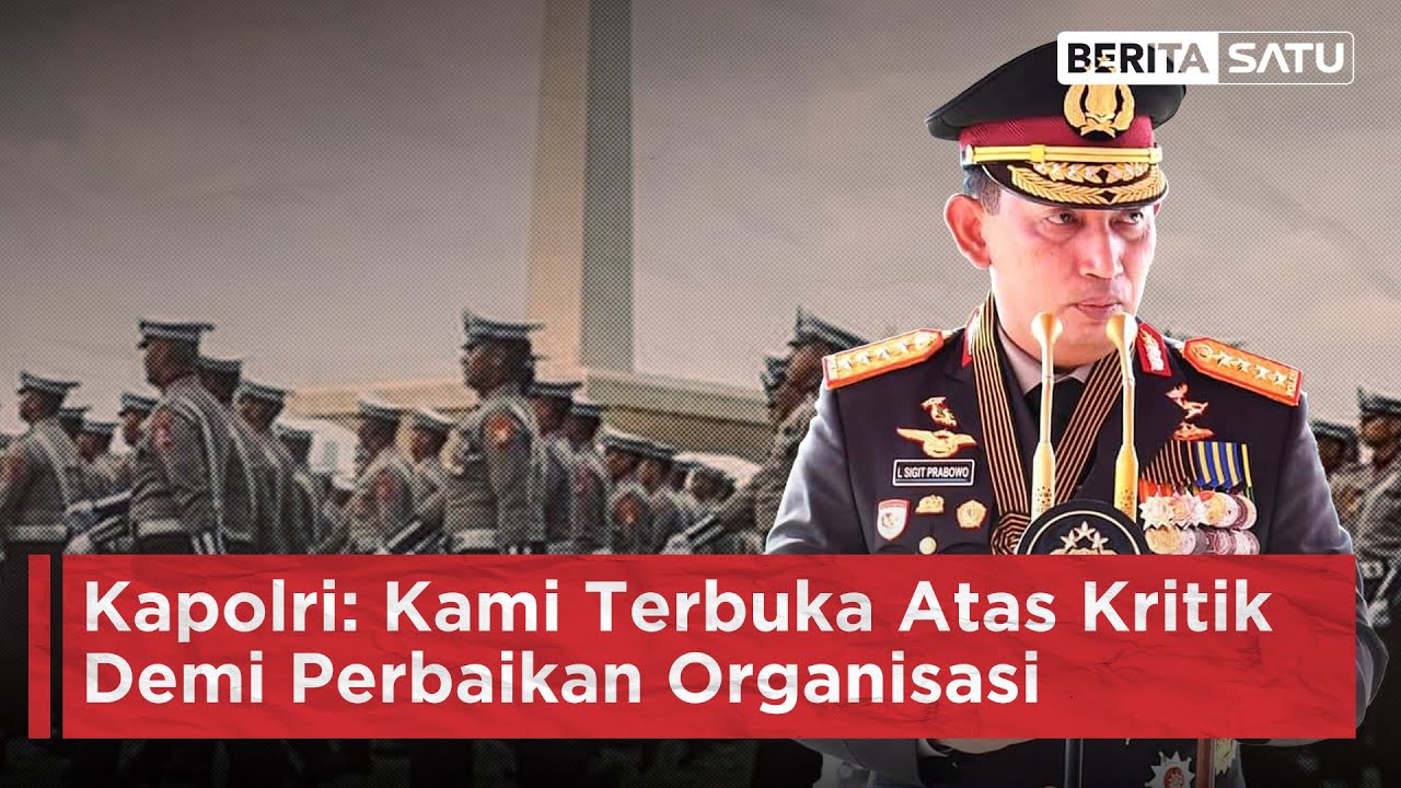 Kapolri: Kami Terbuka Atas Kritik Demi Perbaikan Organisasi | BeritaSatu