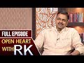 Ex-CBI JD Lakshmi Narayana- Open Heart with RK- Full Episode