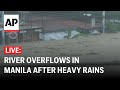 LIVE: River overflows as Typhoon Gaemi worsens rains in Manila, Philippines