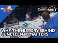 Lewis Museum underscores history behind Juneteenth