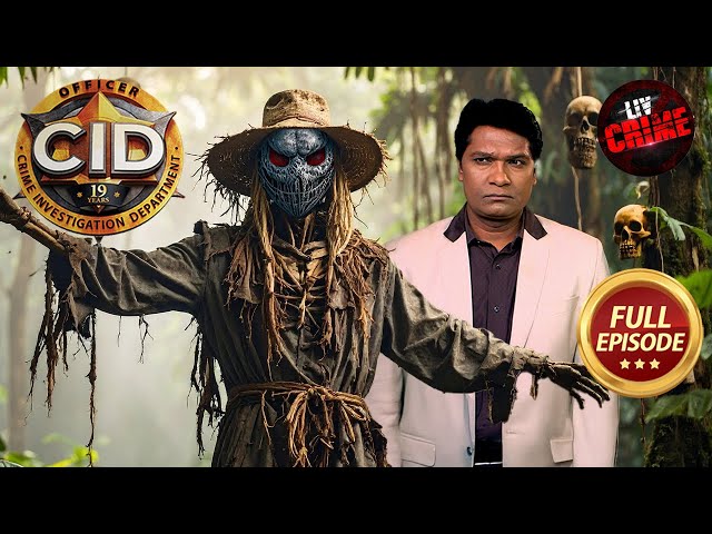 Jungle की जांच में CID को मिले Scarecrow और Skulls | CID | सी.आई.डी.| Latest Episode | 16 Jul 2025