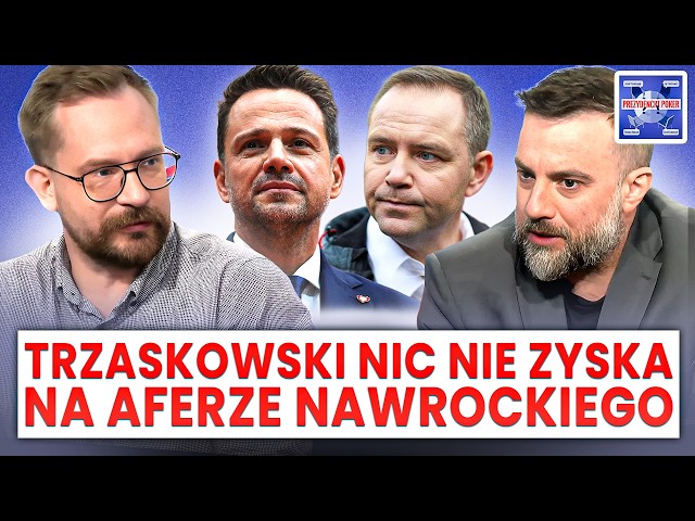 CO NAWROCKI STRACI PRZEZ AFERĘ? I KONFEDERACJA POWINNA ŻAŁOWAĆ - PREZYDENCKI POKER