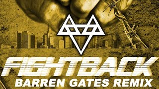 Neffex Fight Back Barren Gates Remix Copyright Free