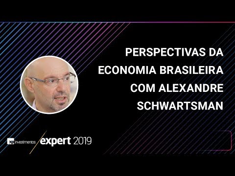 EXPERT XP 2019 - Perspectivas da economia brasileira com Alexandre Schwartsman