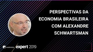 EXPERT XP 2019 - Perspectivas da economia brasileira com Alexandre Schwartsman