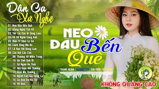 NEO ĐẬU BẾN QUÊ - Hoàng Yến | LK Dân Ca Xứ Nghệ Hay GÂY SỐT CỘNG ĐỒNG MẠNG -Nhạc Sống Thôn Quê Remix