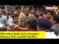 Altercation Broke Out in Durgapur Between TMC and BJP Workers | Situation Under police Control