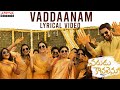 Lyrical song ‘Vaddaanam’ from Varudu Kaavalenu - Naga Shaurya, Ritu Varma