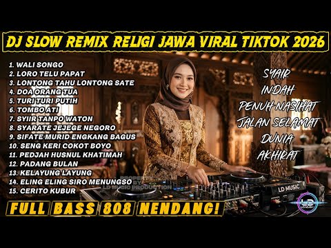 DJ SLOW REMIX RELIGI JAWA VIRAL TIKTOK 2026 🔥 FULL BASS 808 NENDANG | SHOLAWAT JAWA TERBARU