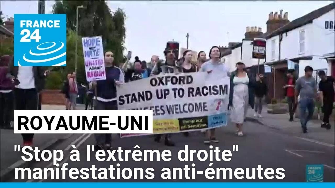 Royaume-Uni : des manifestations anti-extrême droite organisées • FRANCE 24