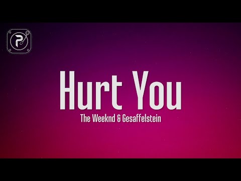 The Weeknd - Hurt You (Lyrics) feat. Gesaffelstein