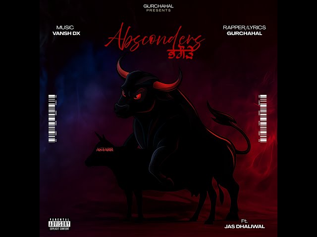 ABSCONDERS Gur Chahal ft Jas Dhaliwal | @esvi_music
