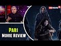 Rajeev Masand Review of Pari, Starring Anushka Sharma