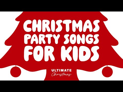 Christmas Party Songs For Children