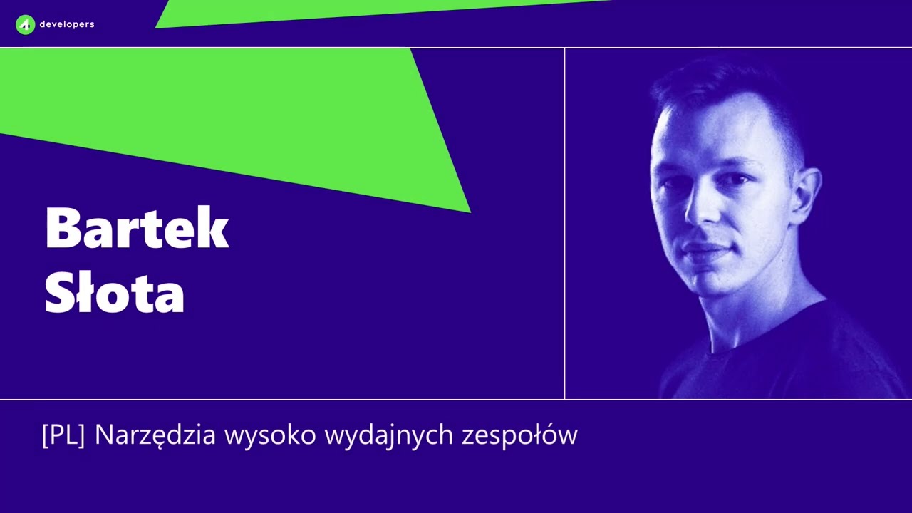 4Developers 2024: Bartek Słota - Narzędzia wysoko wydajnych zespołów