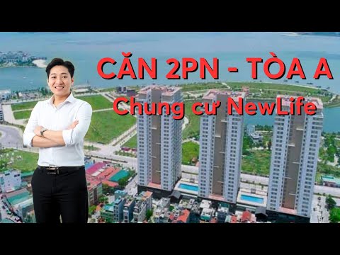 Bán căn hộ 2PN view biển tòa A chung cư New Life Tower - Hạ Long