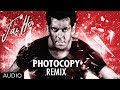 Jai Ho Song: Photocopy Full Audio (Remix) | Salman Khan, Tabu