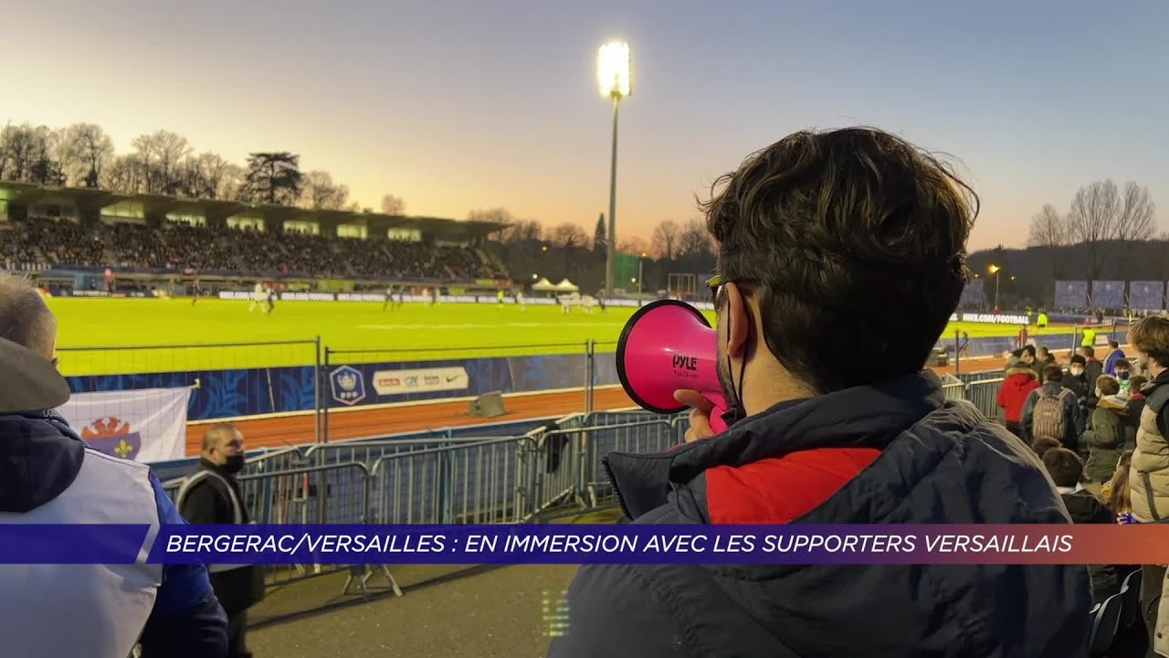 Yvelines | Bergerac/Versailles : En immersion avec les supporters