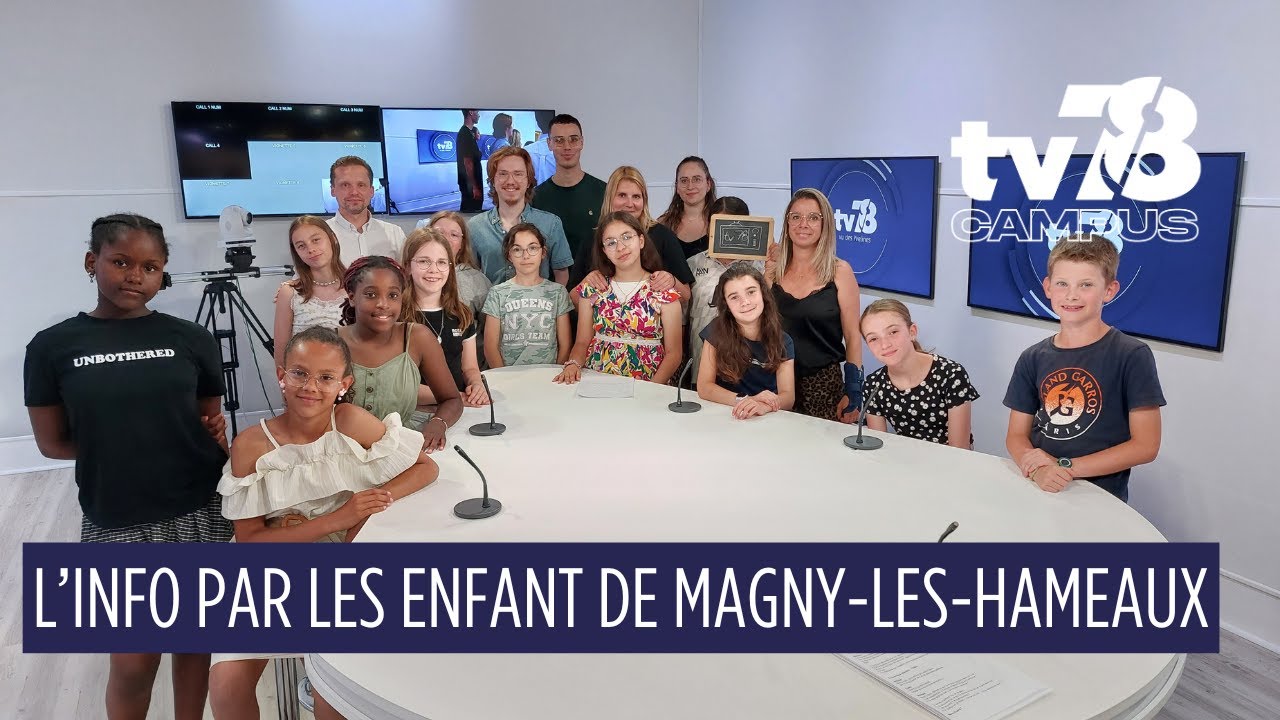 tv78 campus : premier journal télévisé réalisé par des enfants à Magny-les-Hameaux