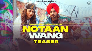 Notaan Wang - Nirvair Pannu Gurlez Akhtar ft Mahi Sharma | Punjabi Song