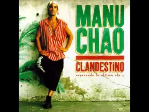 MANU CHAO - Clandestino- esperando la ultima ola... Full Album