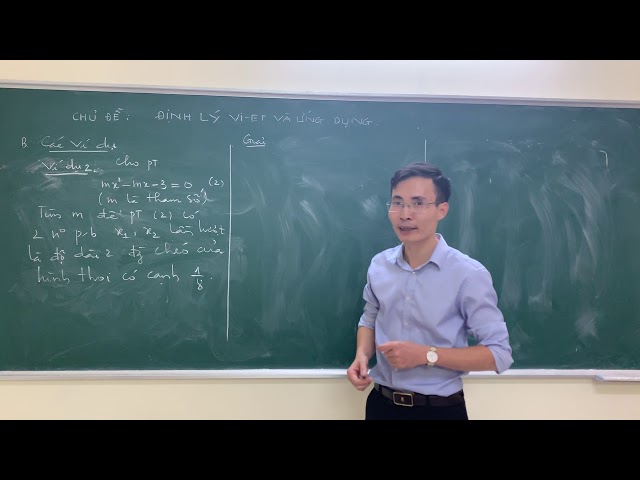 [ÔN THI VÀO LỚP 10] Chủ điểm 1: Định lý Vi-ét và ứng dụng - GV Đỗ Viết Tuân