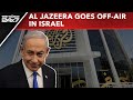 Al Jazeera News | Al Jazeera Office Raided As Israel Takes Channel Off Air
