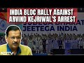 INDIA Bloc Protest Live | AAP, Opposition To Take Delhi Streets Against Arvind Kejriwals Arrest