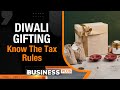 Diwali Gifting | Know The Tax Rules