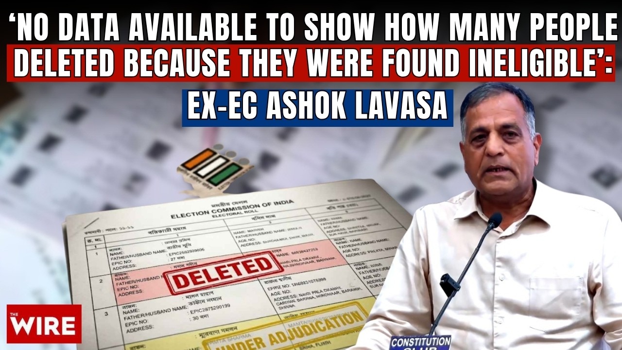 ‘No Data Available To Show How Many People Deleted’: Ex-EC Ashok Lavasa