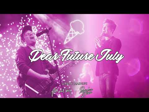 Dear Future July (FOB & P!ATD Mashup)