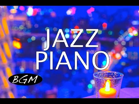 ジャズピアノインストゥルメンタルBGM!Jazz Piano Music!Cafe Music!お部屋をラウンジ気分に!