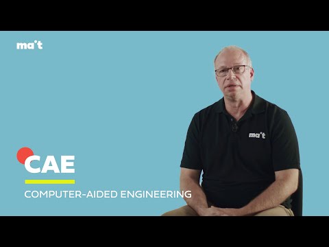 CAE - Computer Aided Engineering zur schnelleren und innovativen Produktentwicklung