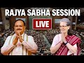 Rajya Sabha LIVE | Parliament Session Live | Congress | BJP | Parliament Monsoon Session