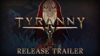 Tyranny - Megjelenés Trailer