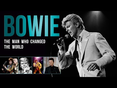 Bowie: The Man Who Changed the World'