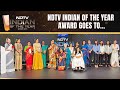NDTV Indian Of The Year - And The Award Goes To…