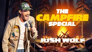 Josh Wolf - The Campfire Special | Stand-Up Comedy Special