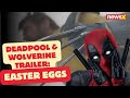 #watch| Deadpool & Wolverine Trailer: Things You Might Have Missed Including Iron Man | NewsX