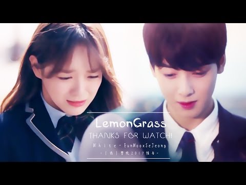 【偽】學校2017 預告 School 2017 Teaser #EUNWOO(ASTRO) x SEJEONG(GUGUDAN/I.O.I)