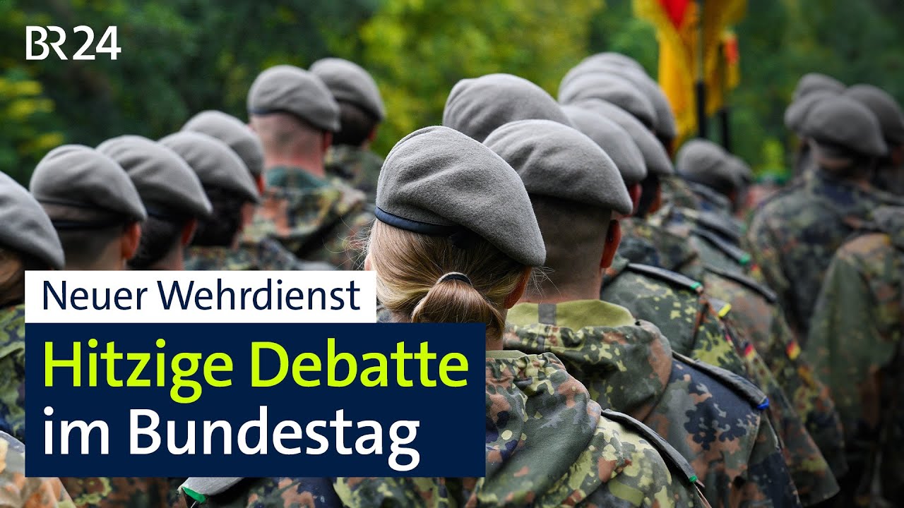 Neuer Wehrdienst: Hitzige Debatte im Bundestag | BR24